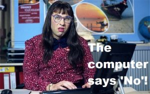 Picture Shows: David Walliams as Carol Beer. 'Computer Says No' sketch. Photographer: Mike Hogan / bbc